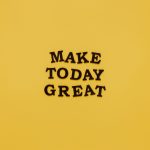 image showing make today great